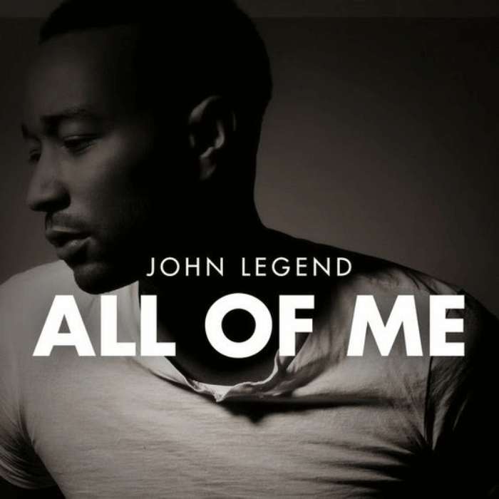 John Legend - "All of Me" 